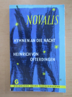 Novalis - Hymnen an die Nacht. Heinrich von Ofterdingen