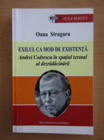 Oana Strugaru - Exilul ca mod de existenta