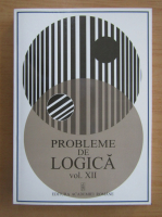 Probleme de logica (volumul 12)