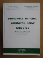 Simpozionul National Constantin Noica. Editia a IV-a