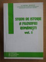 Studii de istorie a filosofiei romanesti (volumul 1)