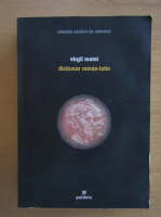 Virgil Matei - Dictionar roman-latin