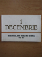Anticariat: 1 Decembrie. Semicentenarul Unirii Transilvaniei cu Romania 1918-1968