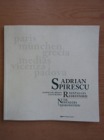 Adrian Spirescu - Nostalgia redefinarii (editie bilingva)