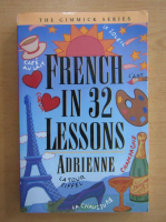 Adrienne Penner - French in 32 Lessons