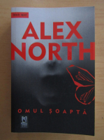 Alex North - Omul soapta