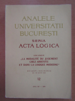 Analele Universitatii Bucuresti, Seria Acta Logica, anul XII, nr. 12, 1969