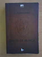 C. Rogozan - Carte de munca