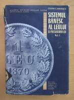 Costin C. Kiritescu - Sistemul banesc al leului (volumul 1)
