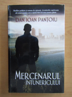 Dan Ioan Pantoiu - Mercenarul intunericului
