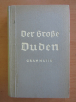 Der Grosse Duden. Grammatik der deutschen Sprache