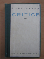 Eugen Lovinescu - Critice, volumul 7. Literatura noua