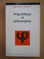 Georges Mounin - Linguistique et philosophie