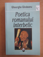 Gheorghe Glodeanu - Poetica romanului interbelic