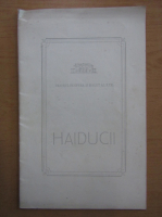 Haiducii. Drama eroica populara