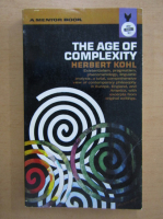 Herbert Kohl - The age of complexity