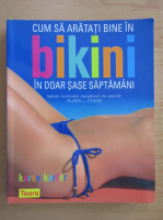 Karon Karter - Cum sa aratati bine in bikini in doar sase saptamani