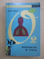 Leonid Petrescu - Respiratia si viata
