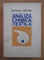 Anticariat: Maria Rusanovschi - Analiza chimica textila (volumul 1)