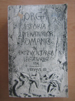 Anticariat: Nicolae Iorga - Istoria literaturilor romanice in dezvoltarea si legaturile lor, volumul 3. Epoca moderna