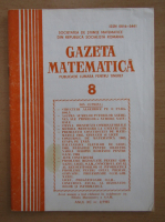 Revista Gazeta Matematica, anul XC, nr. 8, 1985