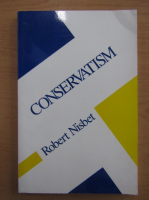 Robert A. Nisbet - Conservatism