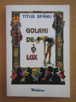 Titus Spanu - Golani de lux
