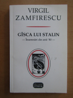 Virgil Zamfirescu - Gasca lui Stalin