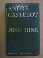 Andre Castelot - Josephine