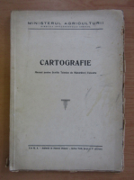 Cartografie. Manual pentru Scolile Tehnice de Masuratori Terestre