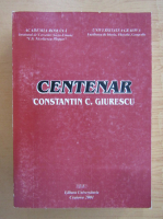 Centenar Constantin C. Giurescu