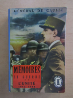Anticariat: Charles de Gaulle - Memoires de guerre (volumul 2)