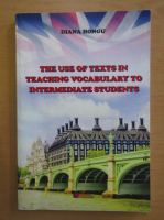 Diana Hongu - The Use of Texts in Teaching Vocabulary to Intermediate Students