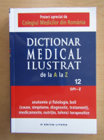 Anticariat: Dictionar medical ilustrat (volumul 12, SPI-Z)