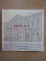 Anticariat: Frontispicii. Antologie literara a colegiului National Nicolae Balcescu Braila