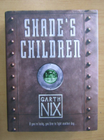 Garth Nix - Shade's children