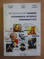 Gheorghe Boldisor - Dictionar de termeni, persoanltiati, evenimente istorice
