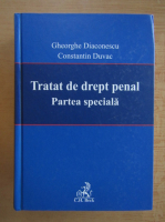 Gheorghe Diaconescu - Tratat de drept penal. Partea speciala