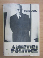 I. G. Duca - Amintiri politice (volumul 3)