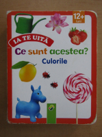 Ia te uita. Ce sunt acestea? Culorile
