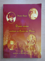 Ileana Cazan - Domni romani creditori ai Curtii din Viena