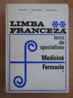 Anticariat: Ioan Simionica - Limba franceza. Texte de specialitate. Medicina. Farmacie (volumul 2)