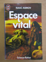Isaac Asimov - Espace vital
