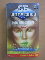 Jimmy Guieu - Trafic interstellaire