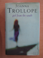 Joanna Trollope - Girl from the South