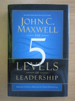 John C. Maxwell - The 5 Levels of Leadership