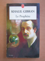 Khalil Gibran - Le prophete