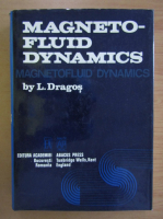 Lazar Dragos - Magnetofluid Dynamics