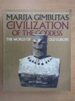 Marija Gimbutas - The Civilization of the Goddess