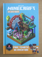 Anticariat: Minecraft. Sa construim! Parc tematic de aventuri